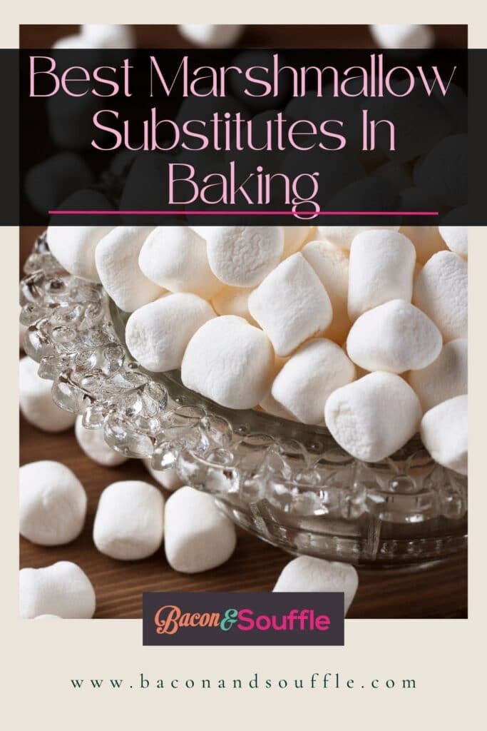 Marshmallow Substitutes (11+ Best Alternatives To Use In Any Recipe!)