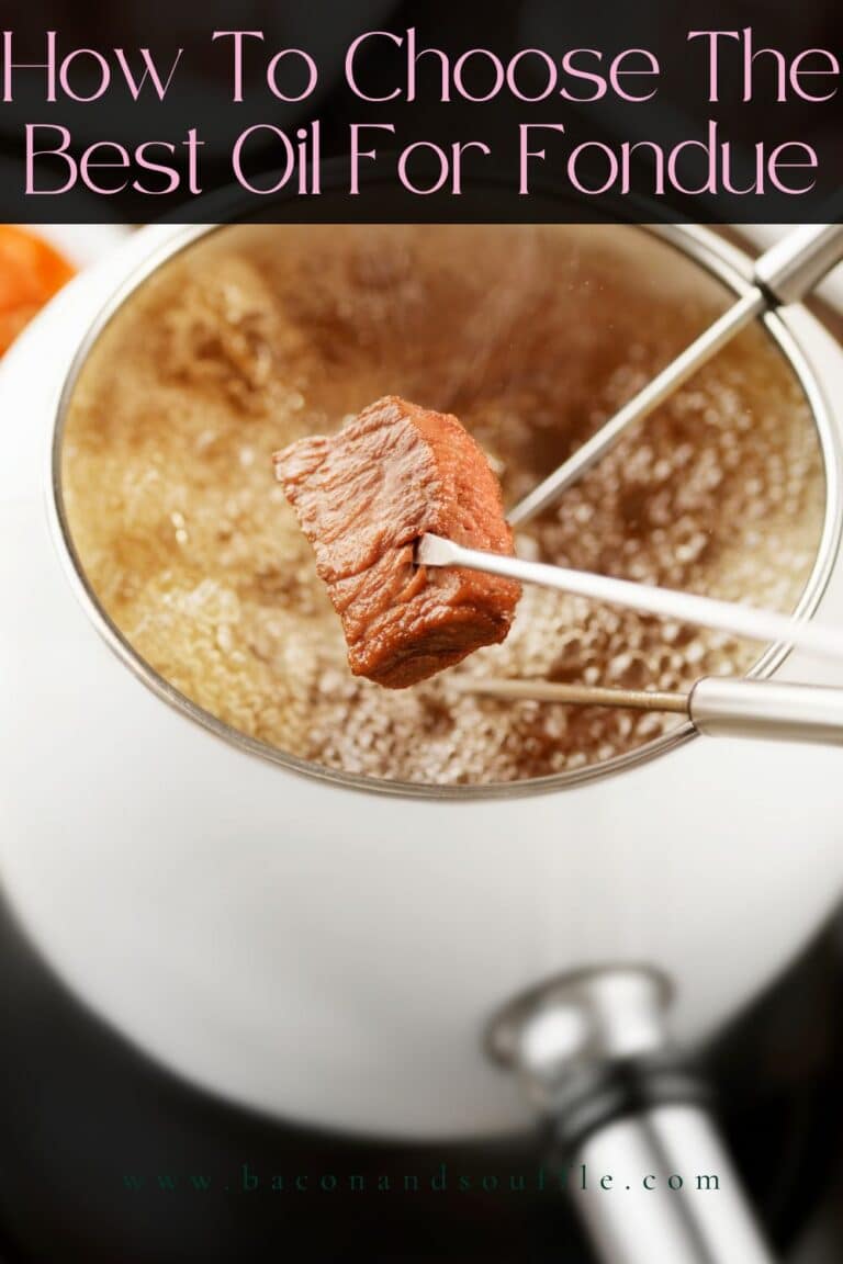 The Best Oil for Fondue To Make The Very Best Fondue For Parties!